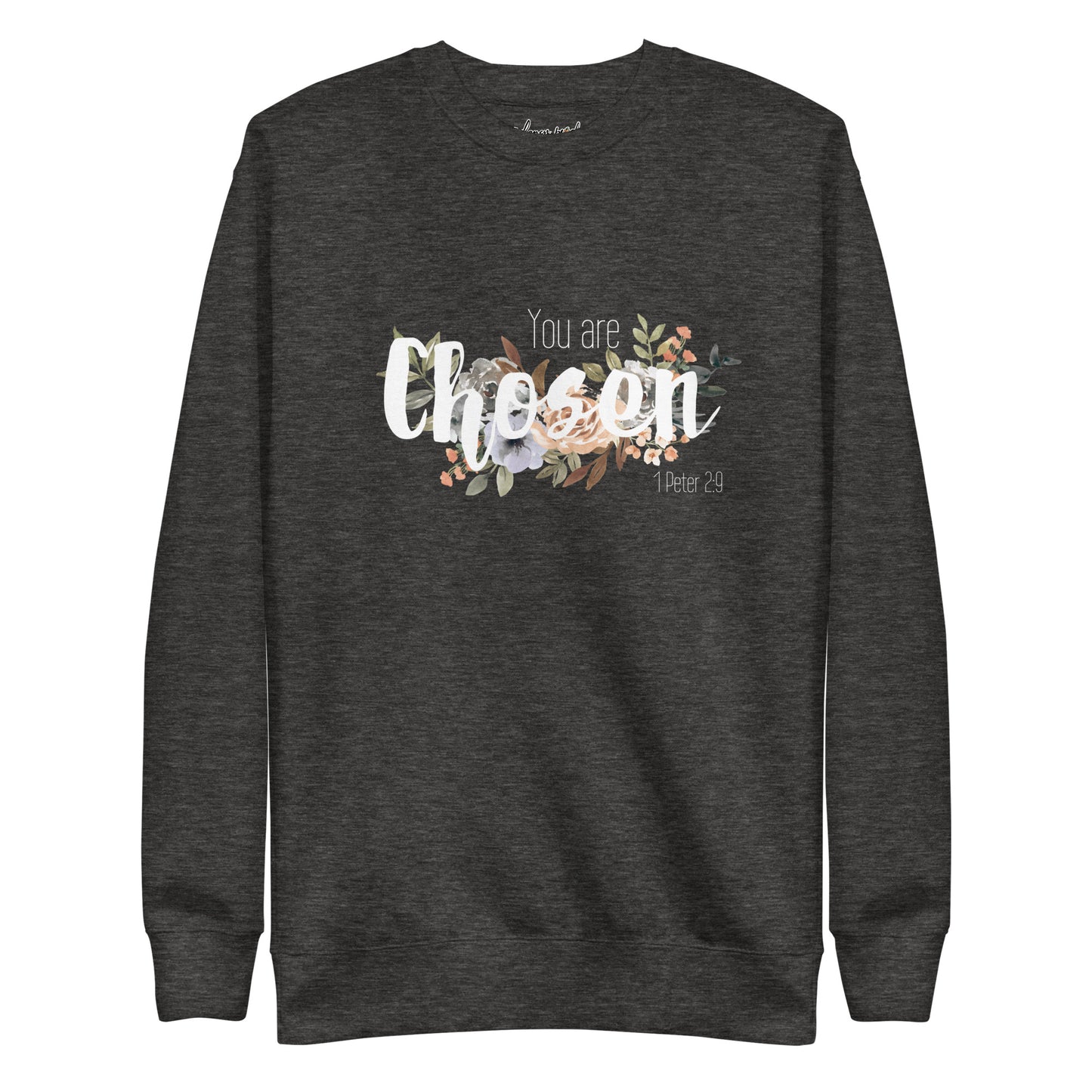 Unisex You Are Chosen Crewneck Sweatshirt - White font