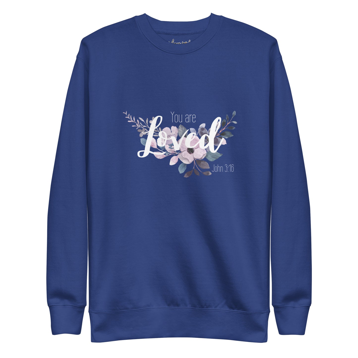 Unisex You Are Loved Crewneck Sweatshirt - White font