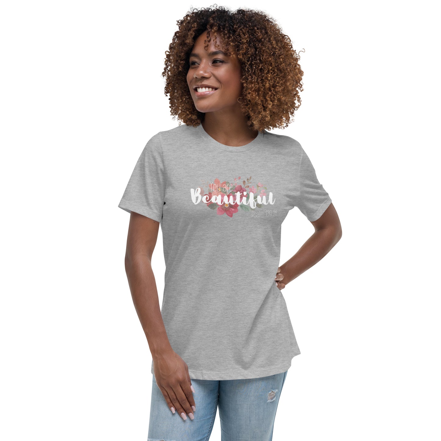 Women's Relaxed You Are Beautiul T-Shirt - white font