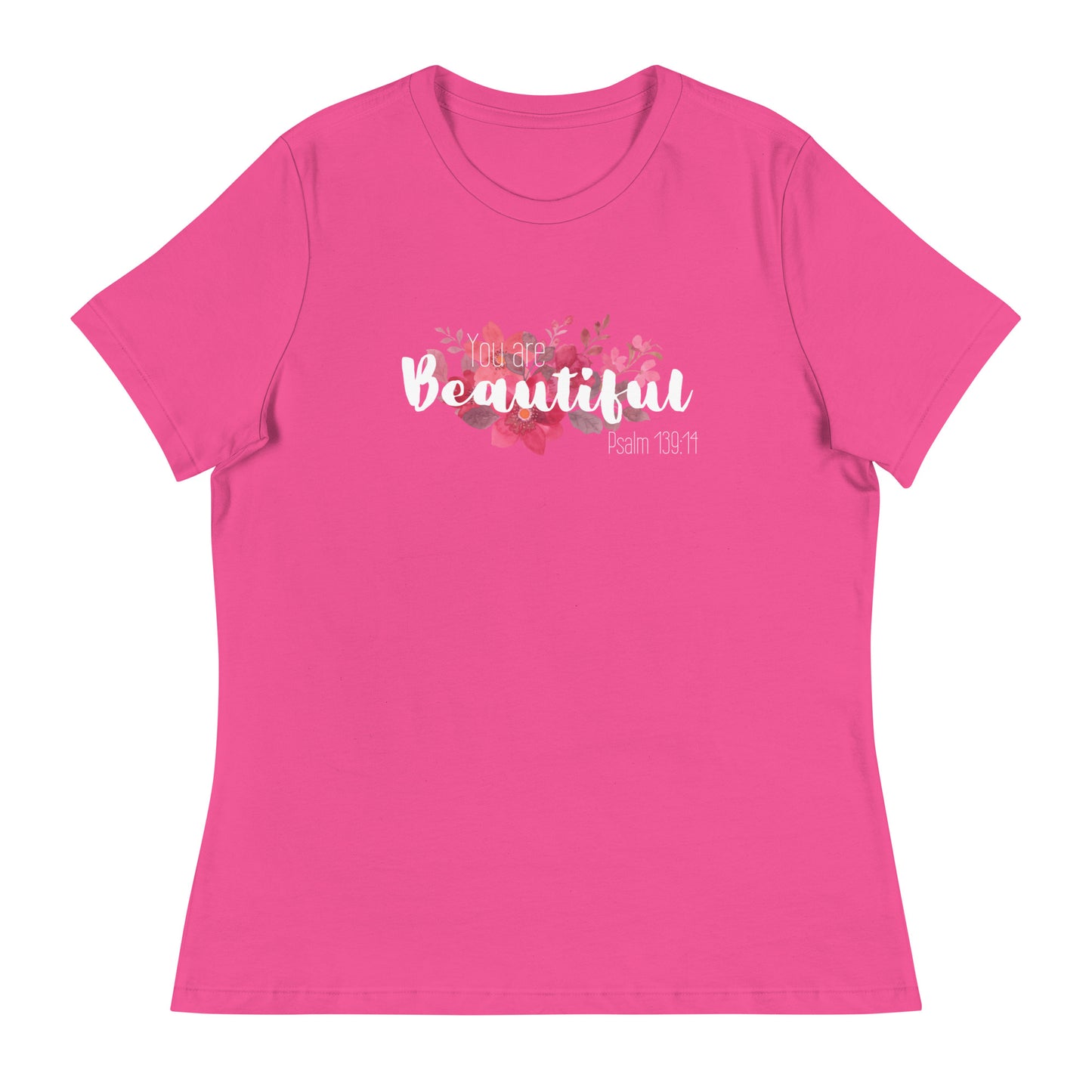 Women's Relaxed You Are Beautiul T-Shirt - white font