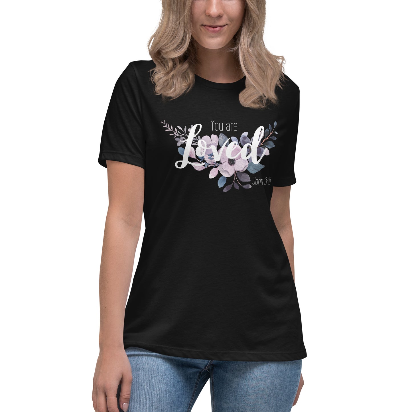 Women's Relaxed You Are Loved T-Shirt - white font