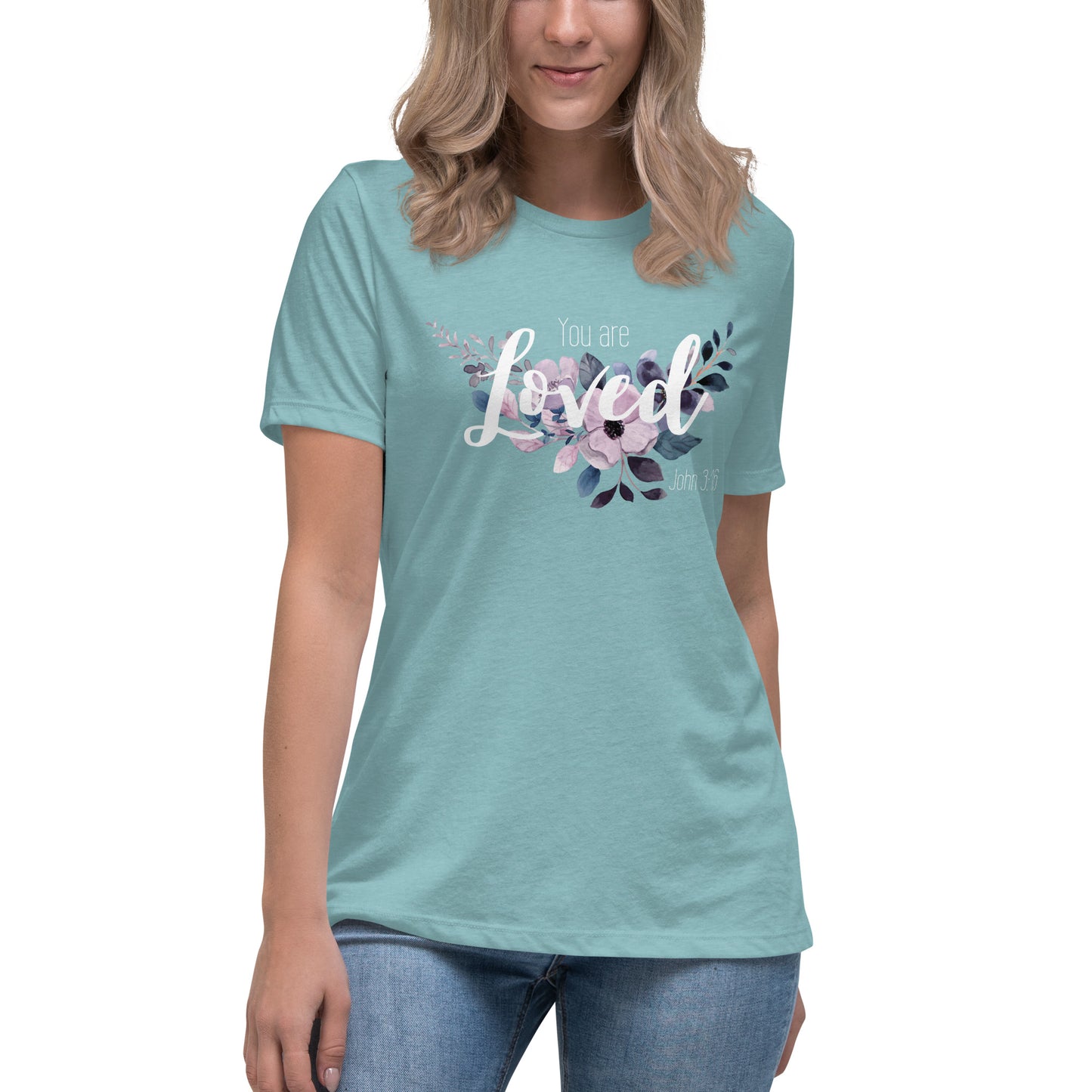 Women's Relaxed You Are Loved T-Shirt - white font