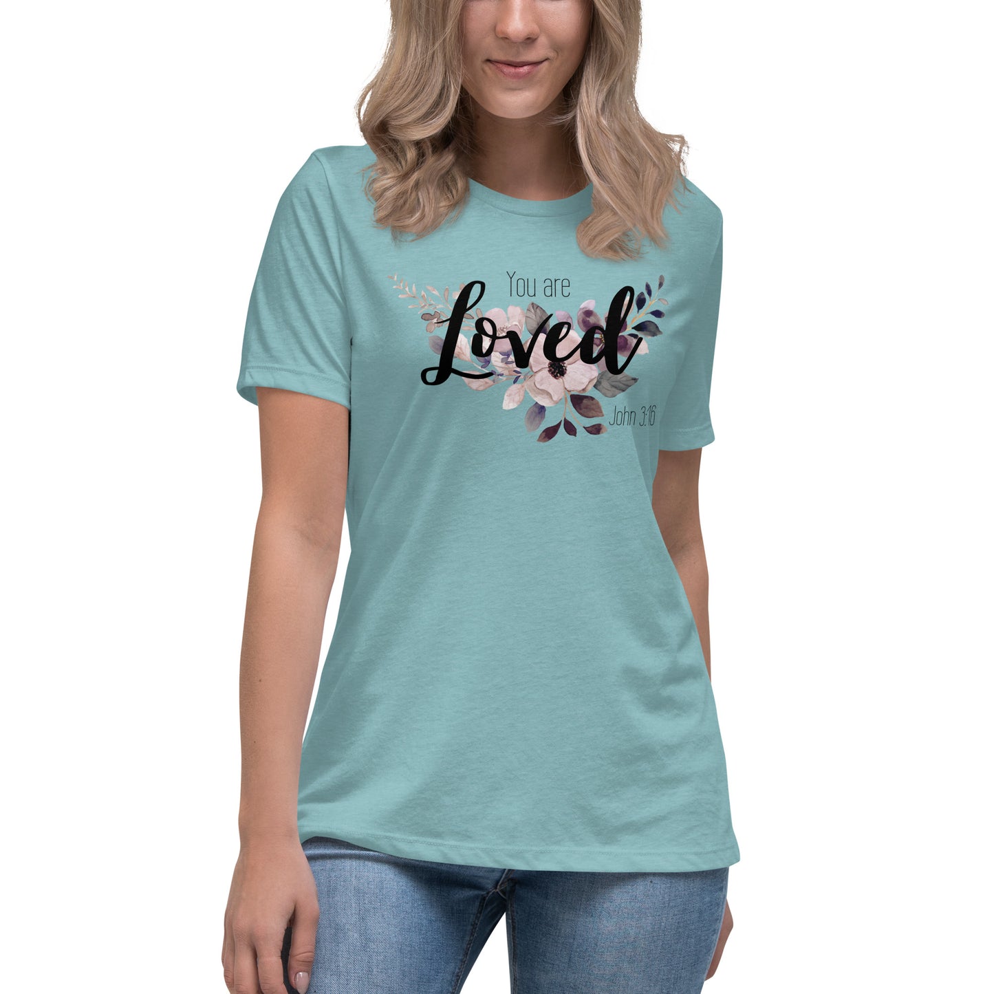 Women's Relaxed You Are Loved T-Shirt - black font