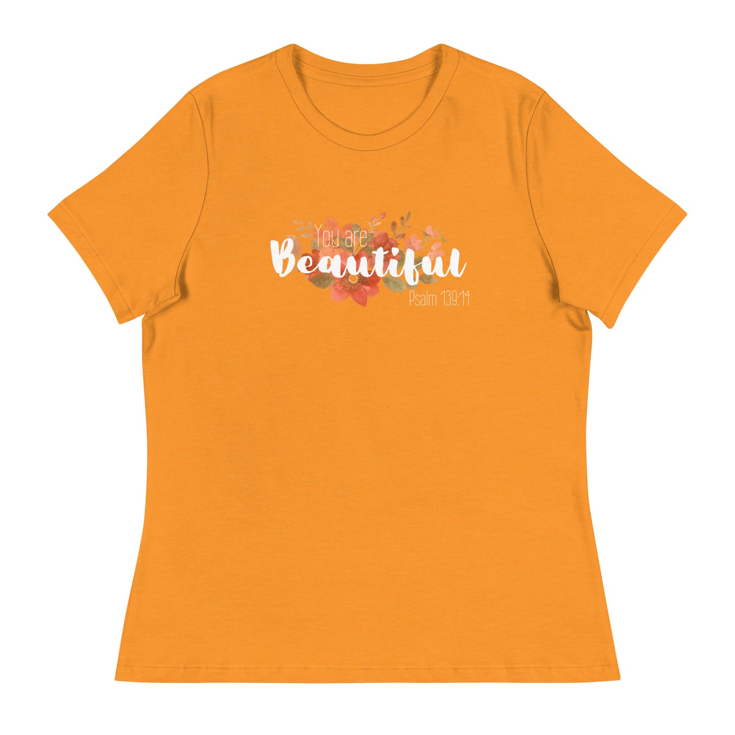 Women's Relaxed You Are Beautiul T-Shirt - white font