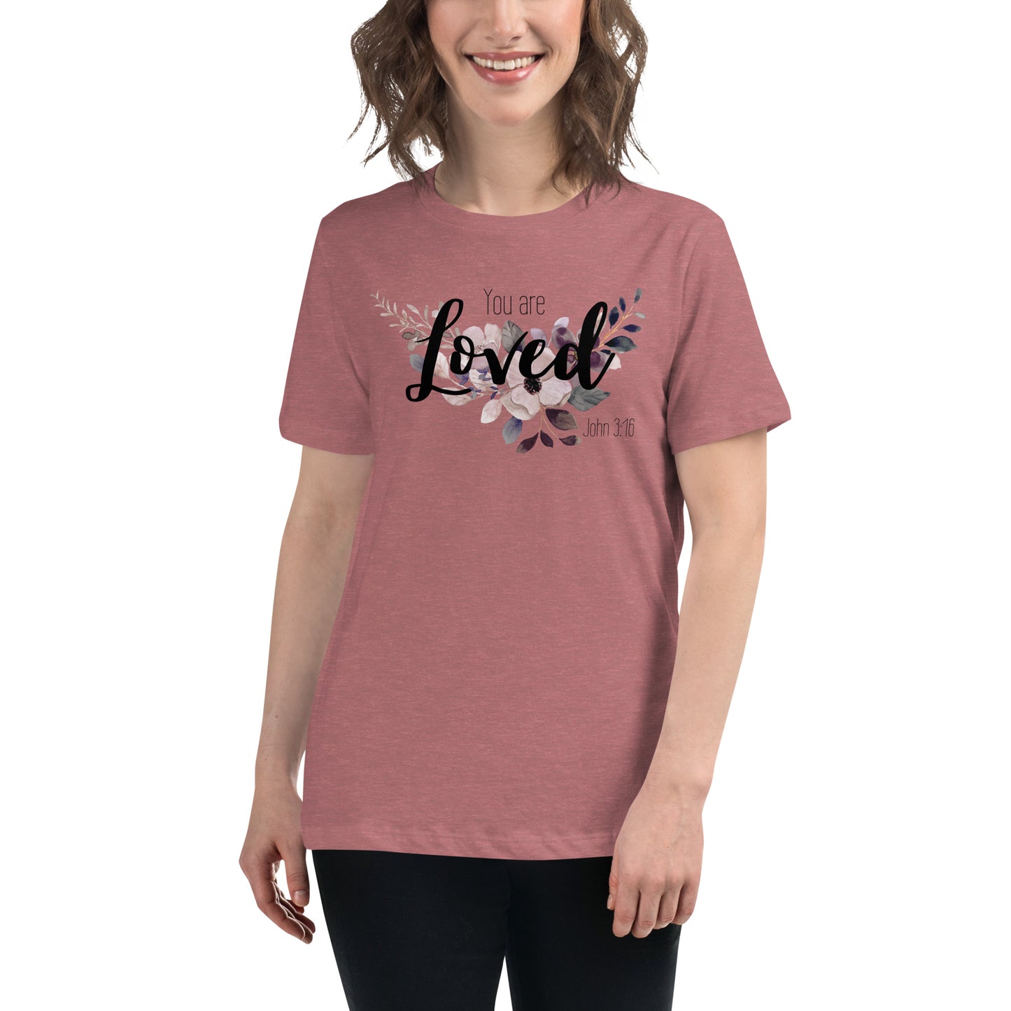 Women's Relaxed You Are Loved T-Shirt - black font