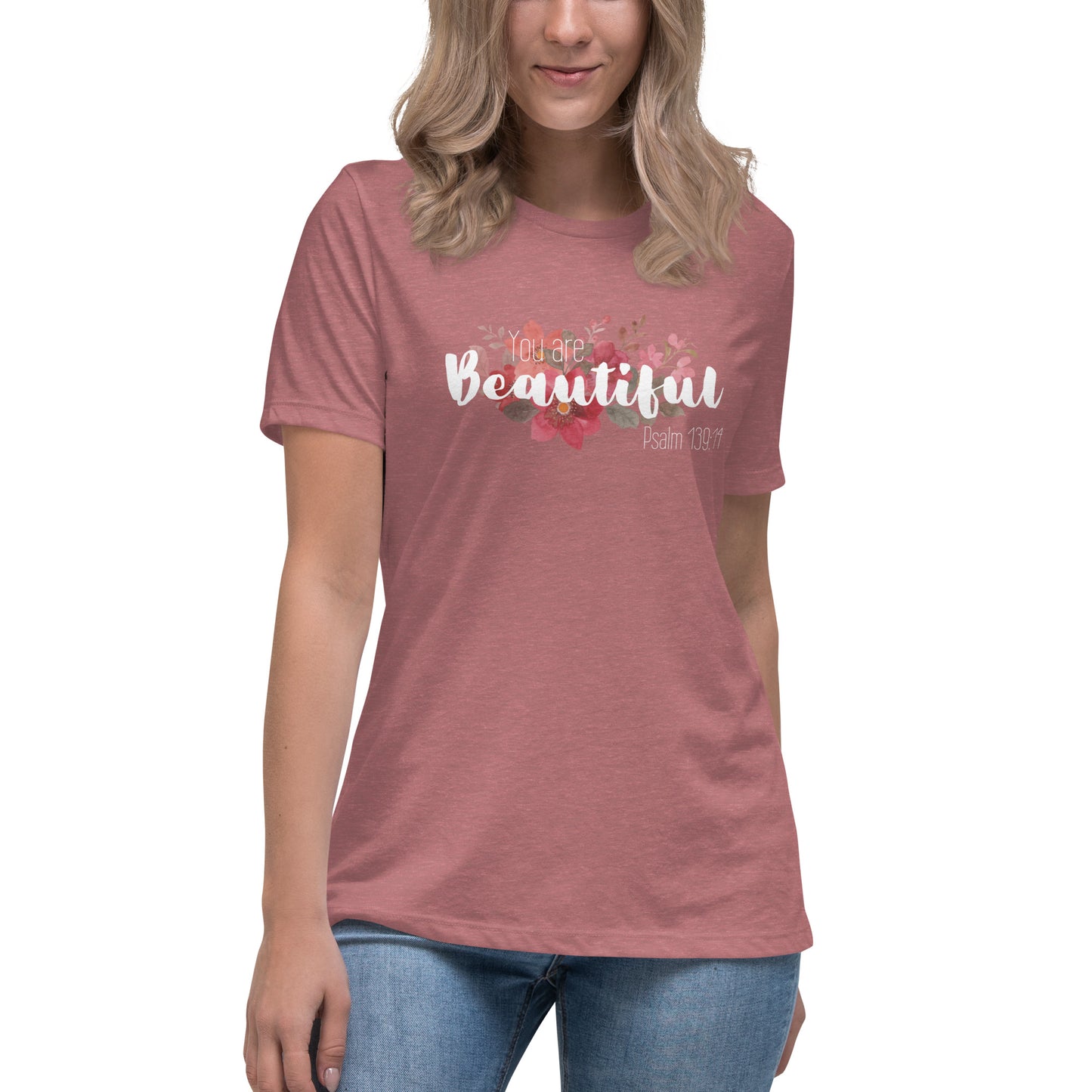 Women's Relaxed You Are Beautiul T-Shirt - white font