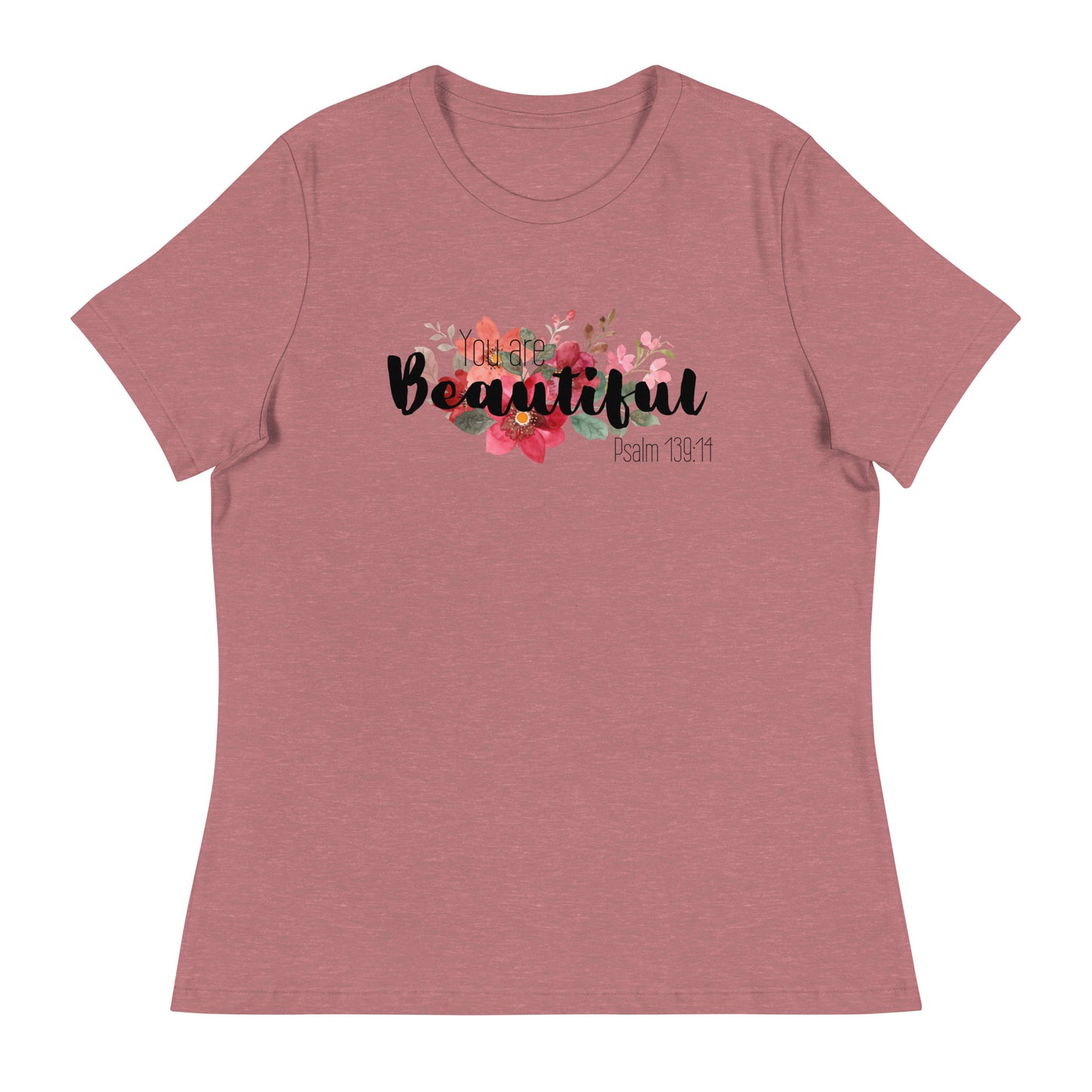 Women's Relaxed You Are Beautiful T-Shirt -black font