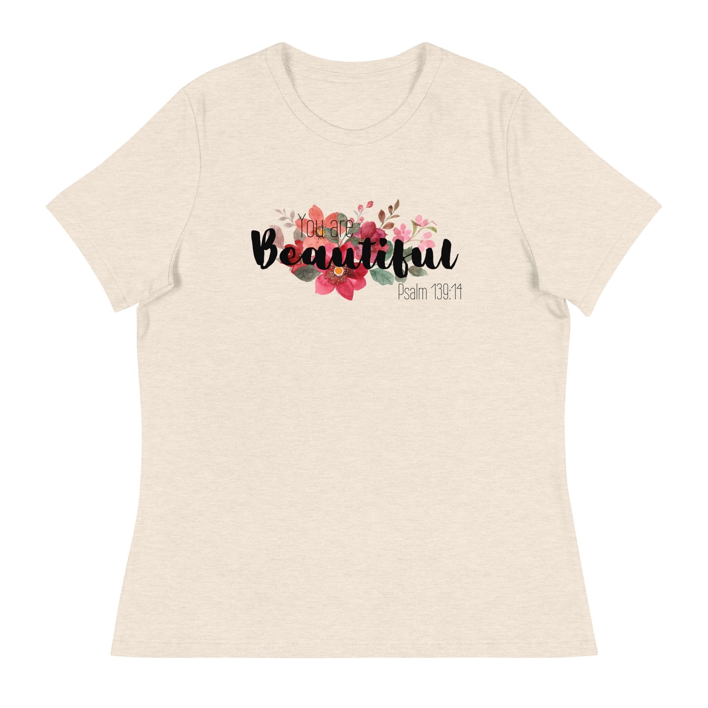 Women's Relaxed You Are Beautiful T-Shirt -black font