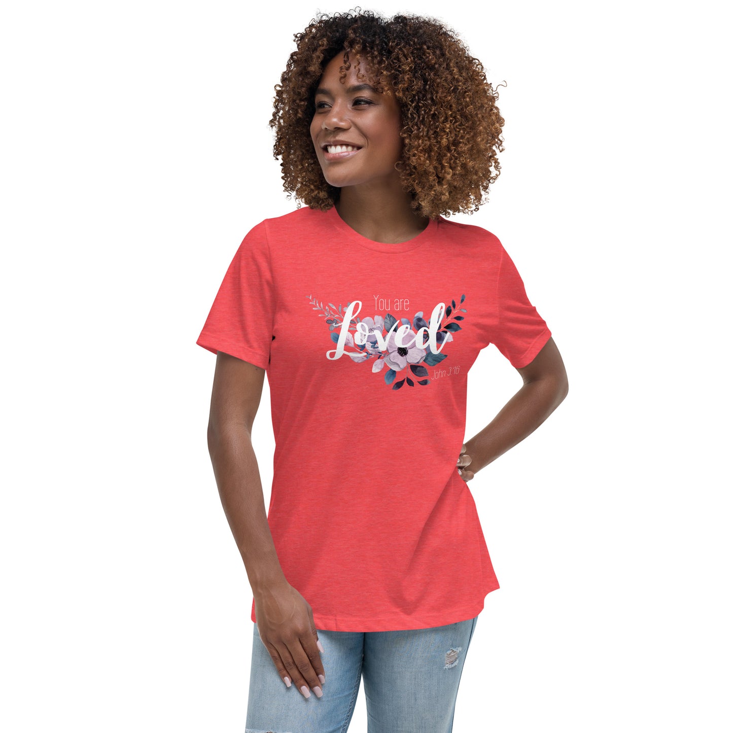 Women's Relaxed You Are Loved T-Shirt - white font