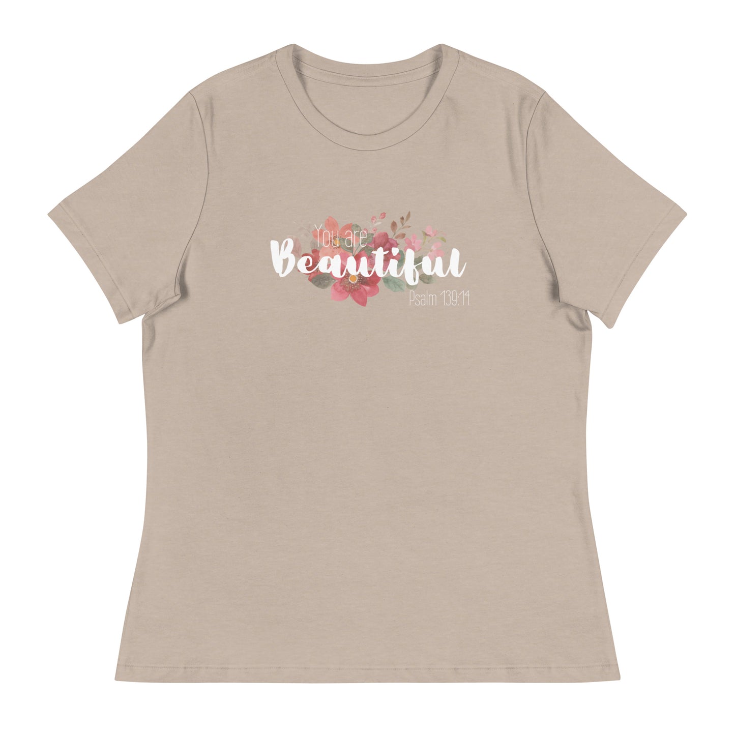 Women's Relaxed You Are Beautiul T-Shirt - white font