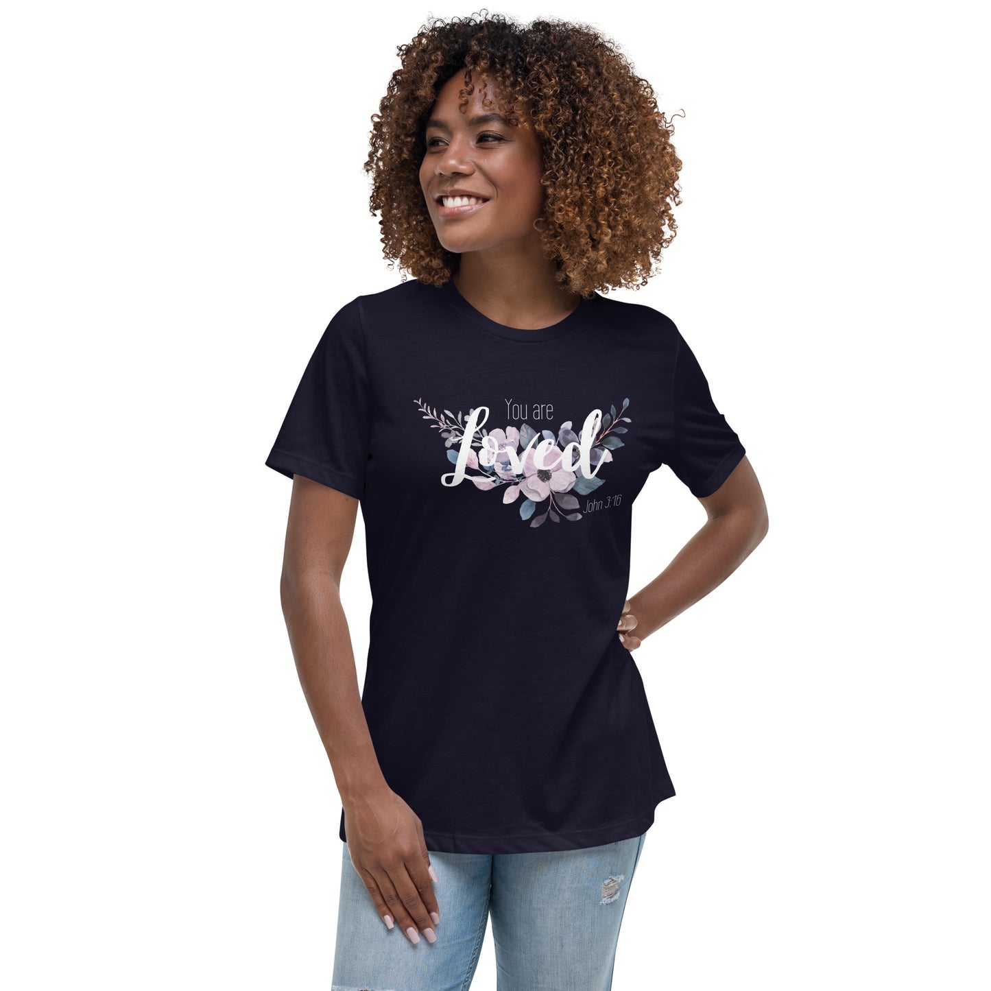 Women's Relaxed You Are Loved T-Shirt - white font