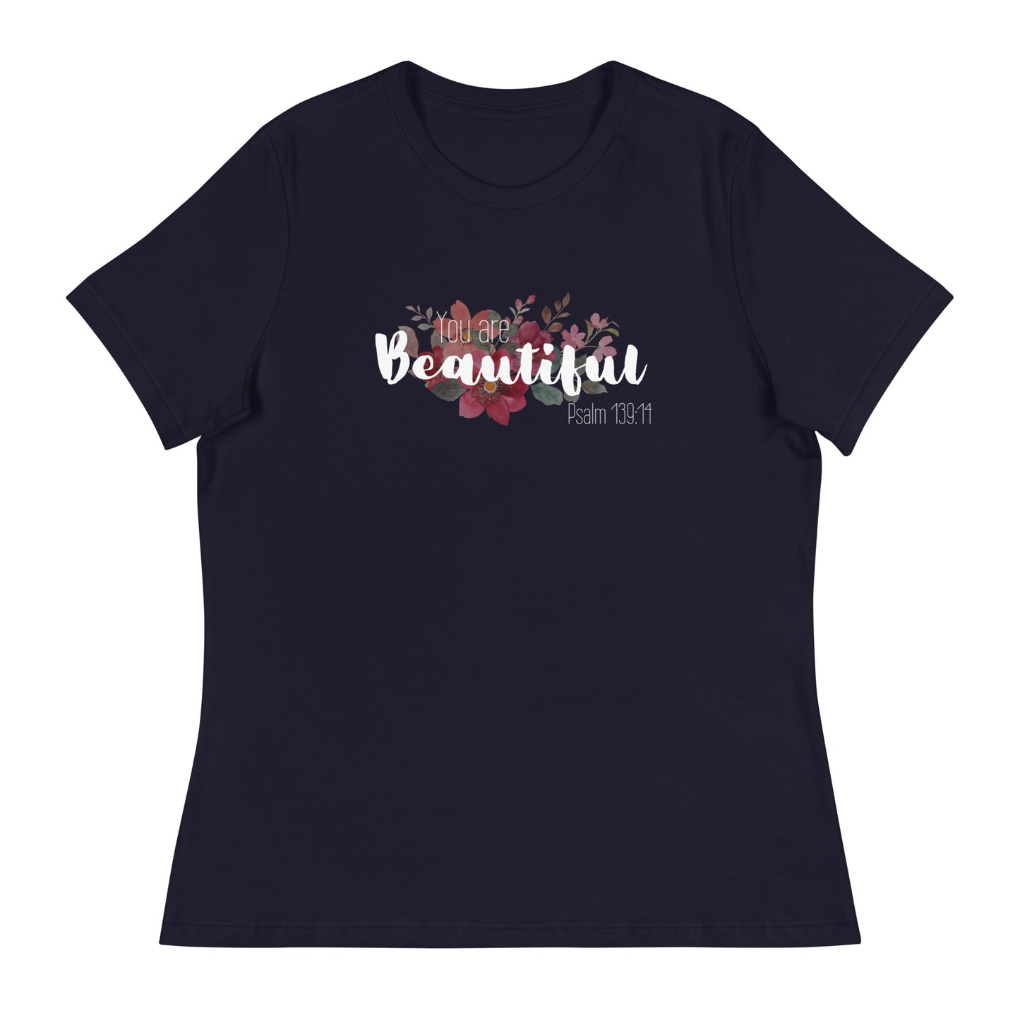 Women's Relaxed You Are Beautiul T-Shirt - white font